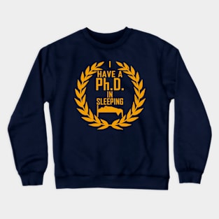 Funny Vintage Sleeping Lazy PHD Meme Crewneck Sweatshirt